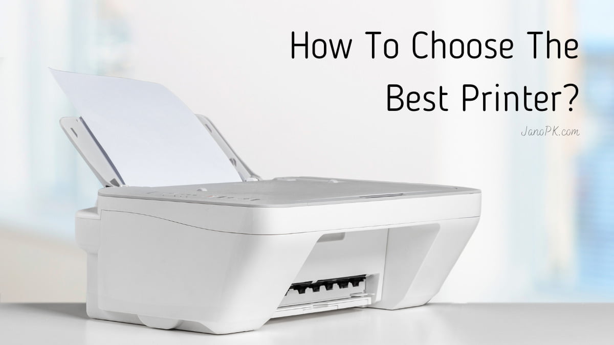 How To Choose The Best Printer