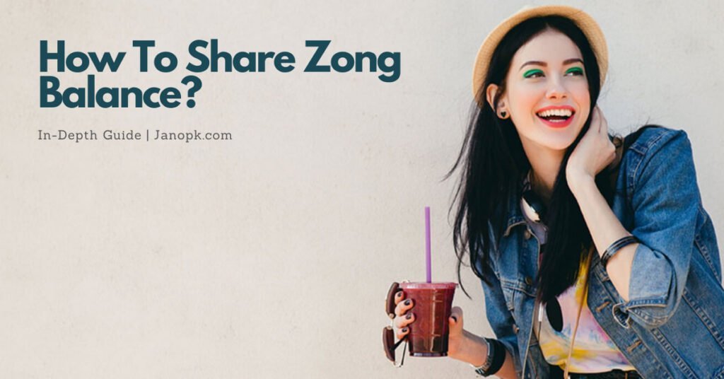 How To Share Zong Balance?