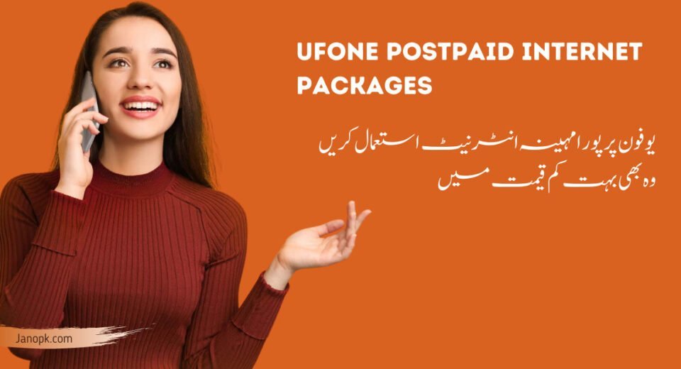 Ufone Postpaid Internet Packages